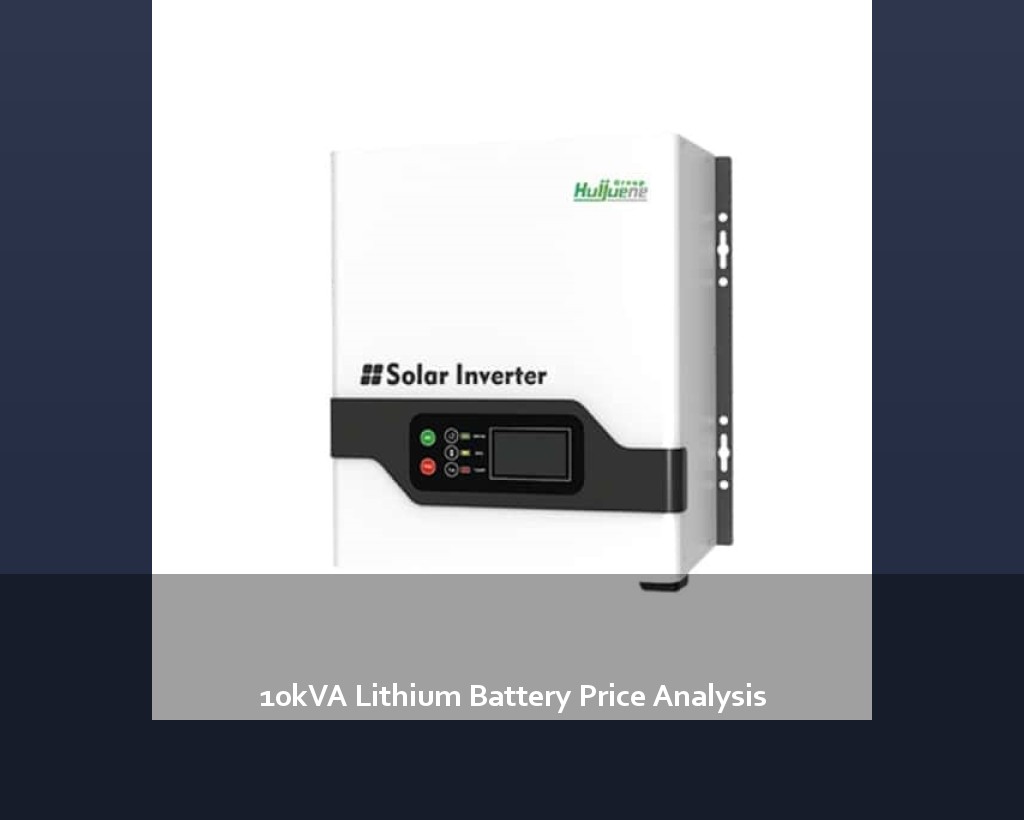 10kVA Lithium Battery Price Analysis
