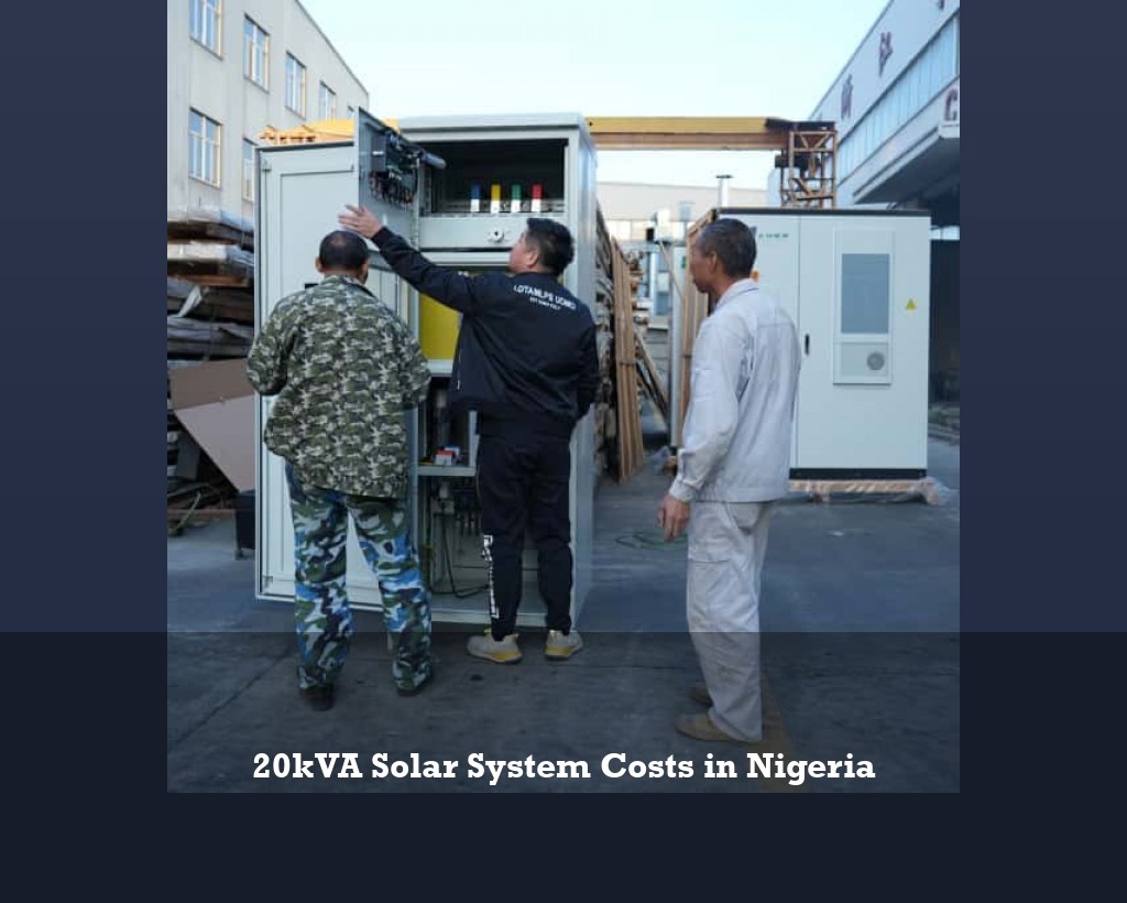 20kVA Solar System Costs in Nigeria