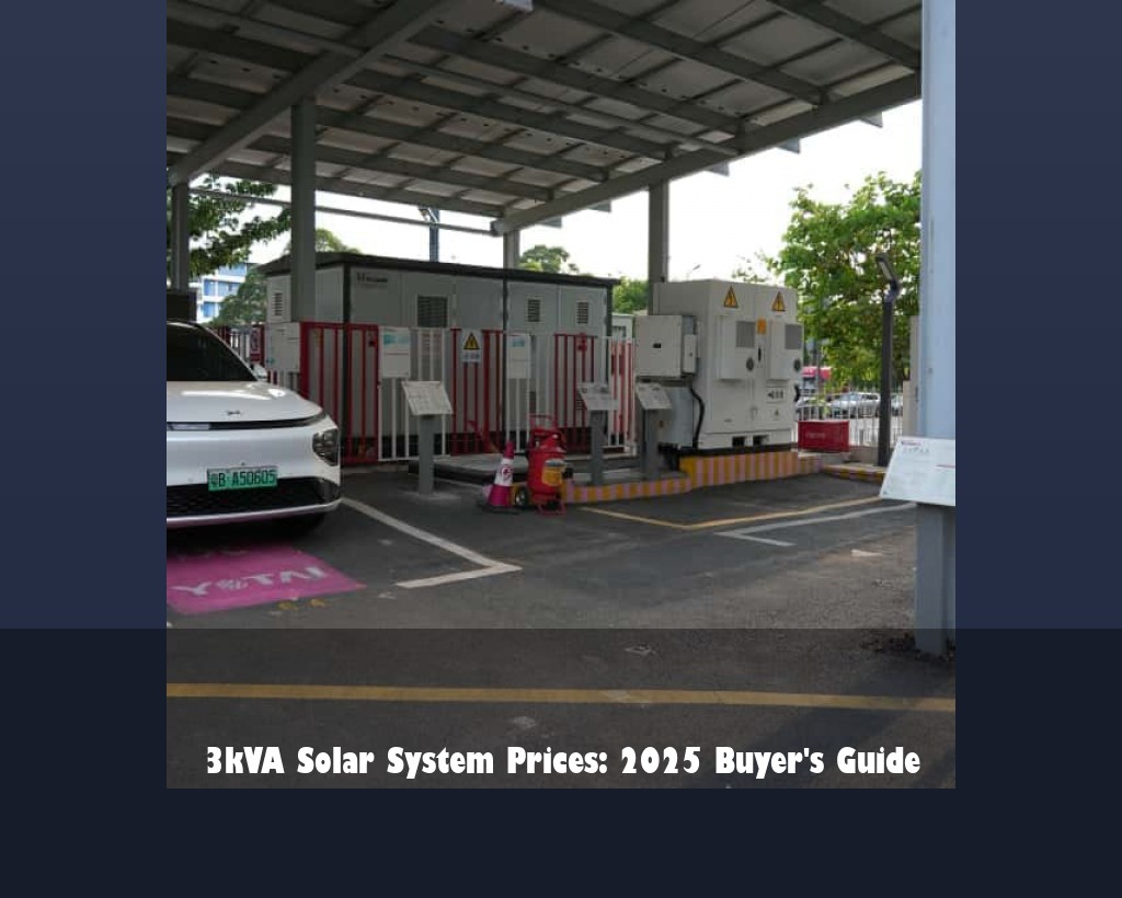 3kVA Solar System Prices: 2025 Buyer's Guide