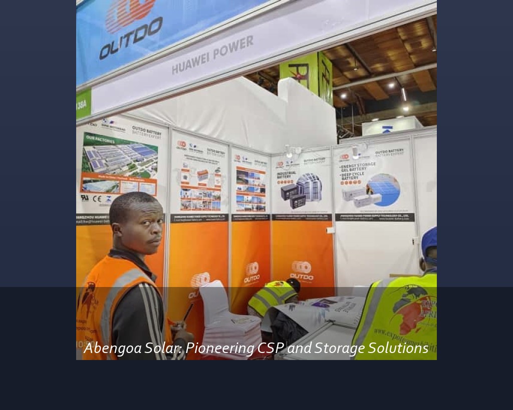 Abengoa Solar: Pioneering CSP and Storage Solutions