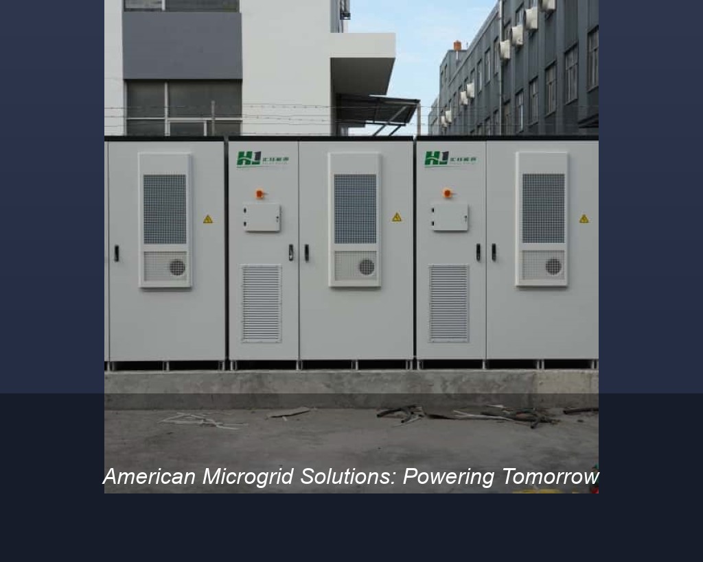 American Microgrid Solutions: Powering Tomorrow