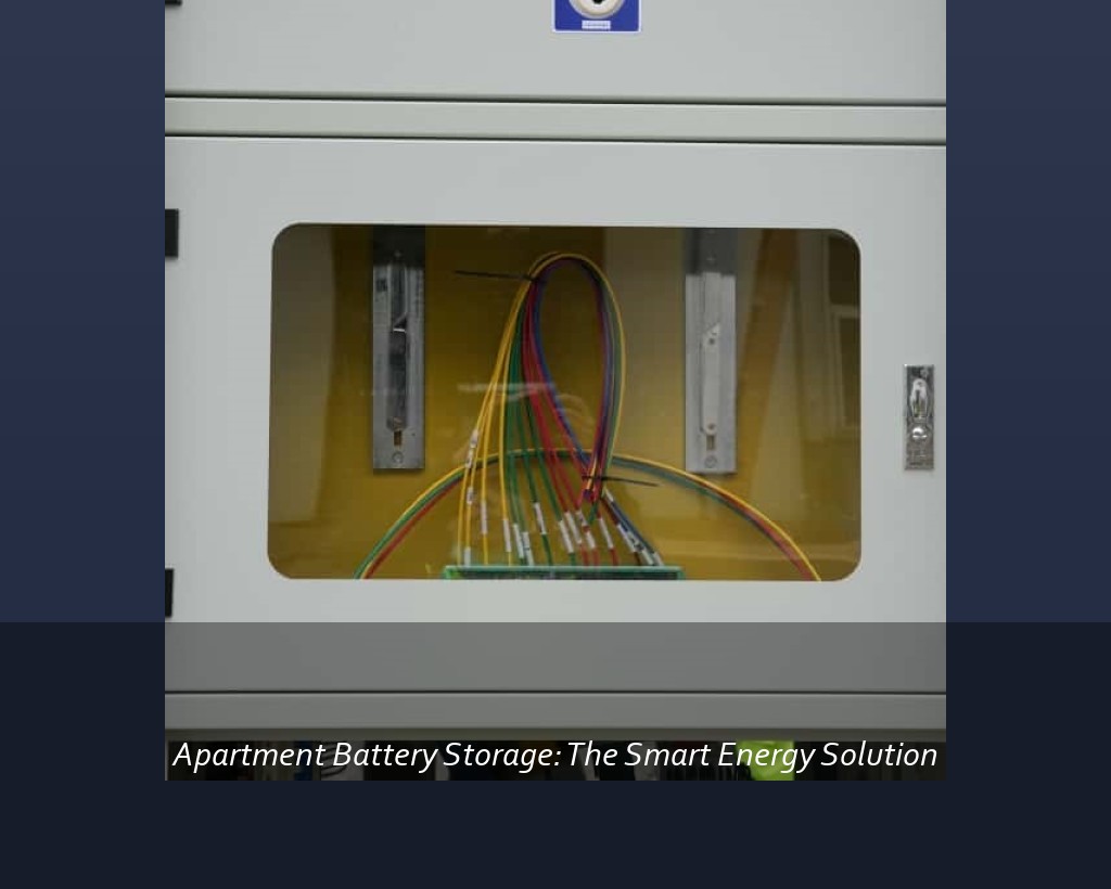 Apartment Battery Storage: The Smart Energy Solution