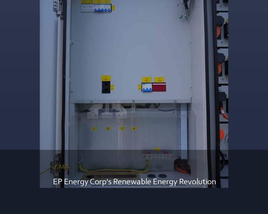 EP Energy Corp's Renewable Energy Revolution