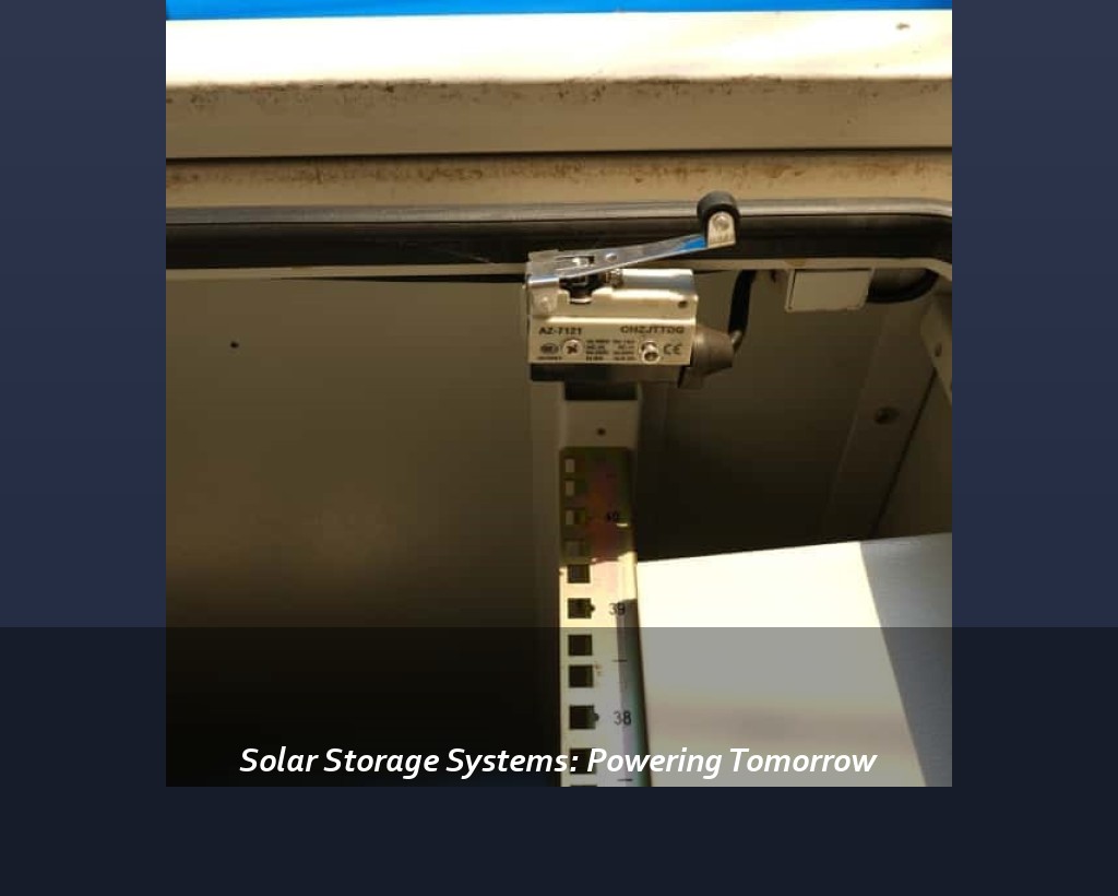 Solar Storage Systems: Powering Tomorrow