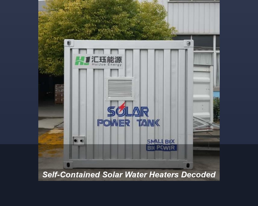 Self-Contained Solar Water Heaters Decoded