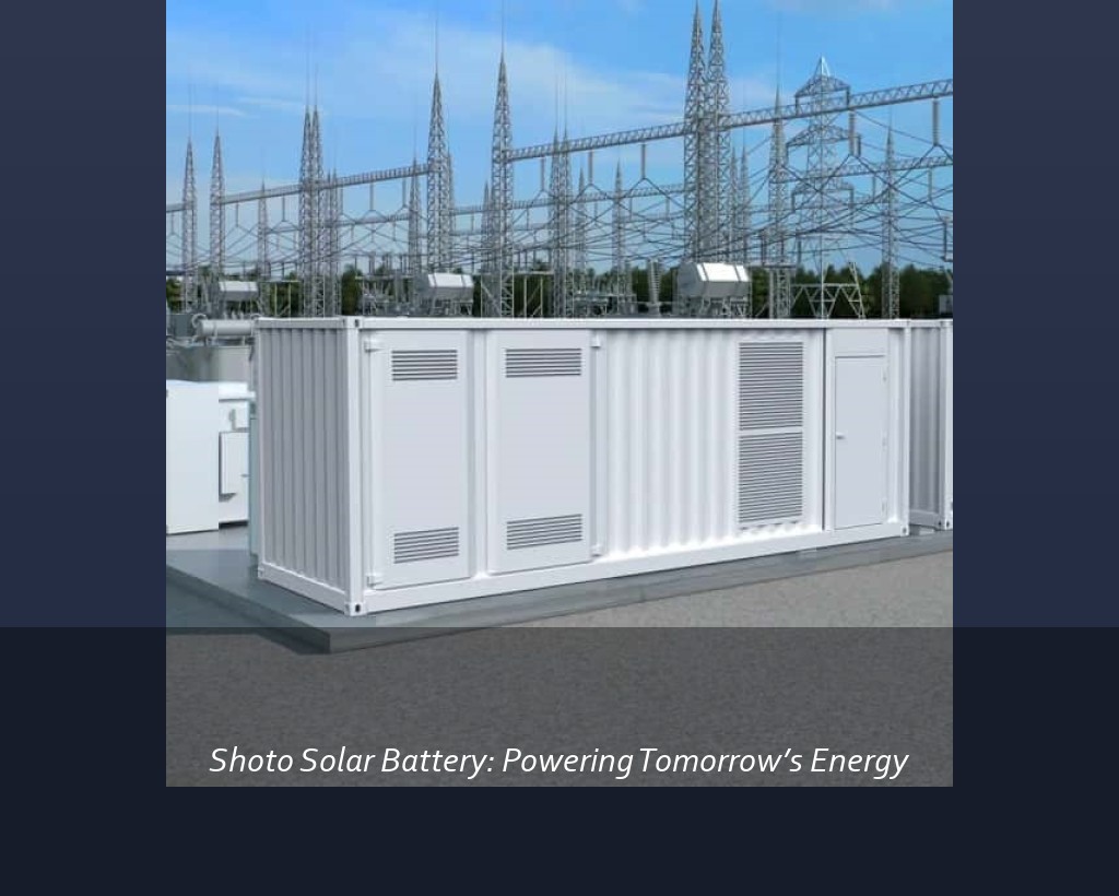 Shoto Solar Battery: Powering Tomorrow’s Energy