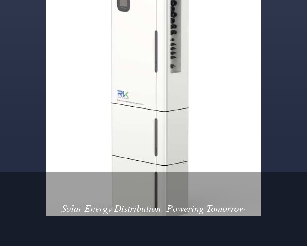 Solar Energy Distribution: Powering Tomorrow