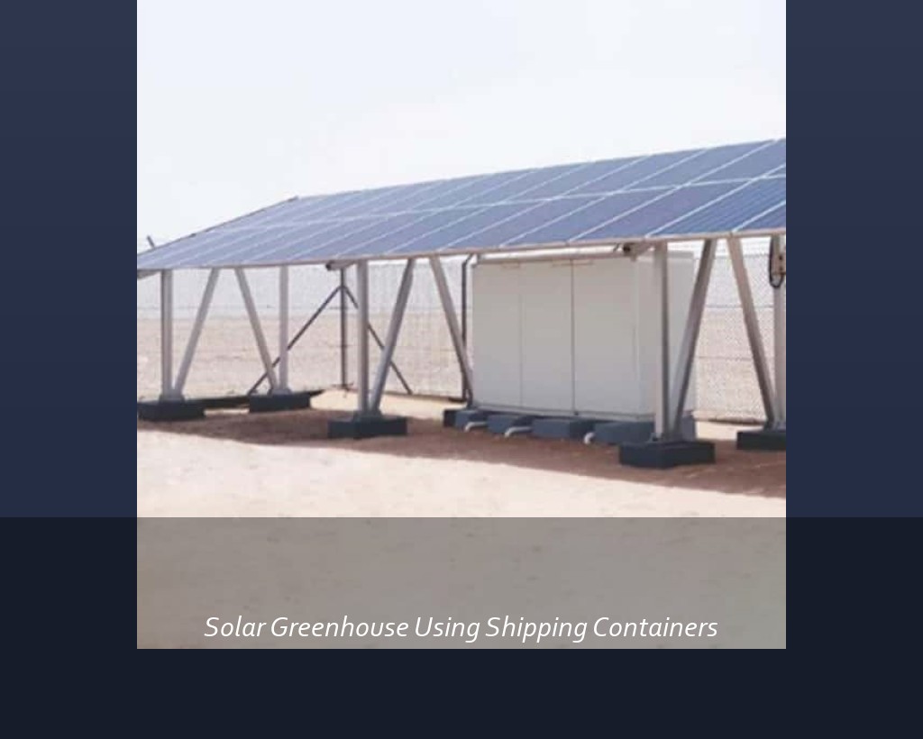 Solar Greenhouse Using Shipping Containers