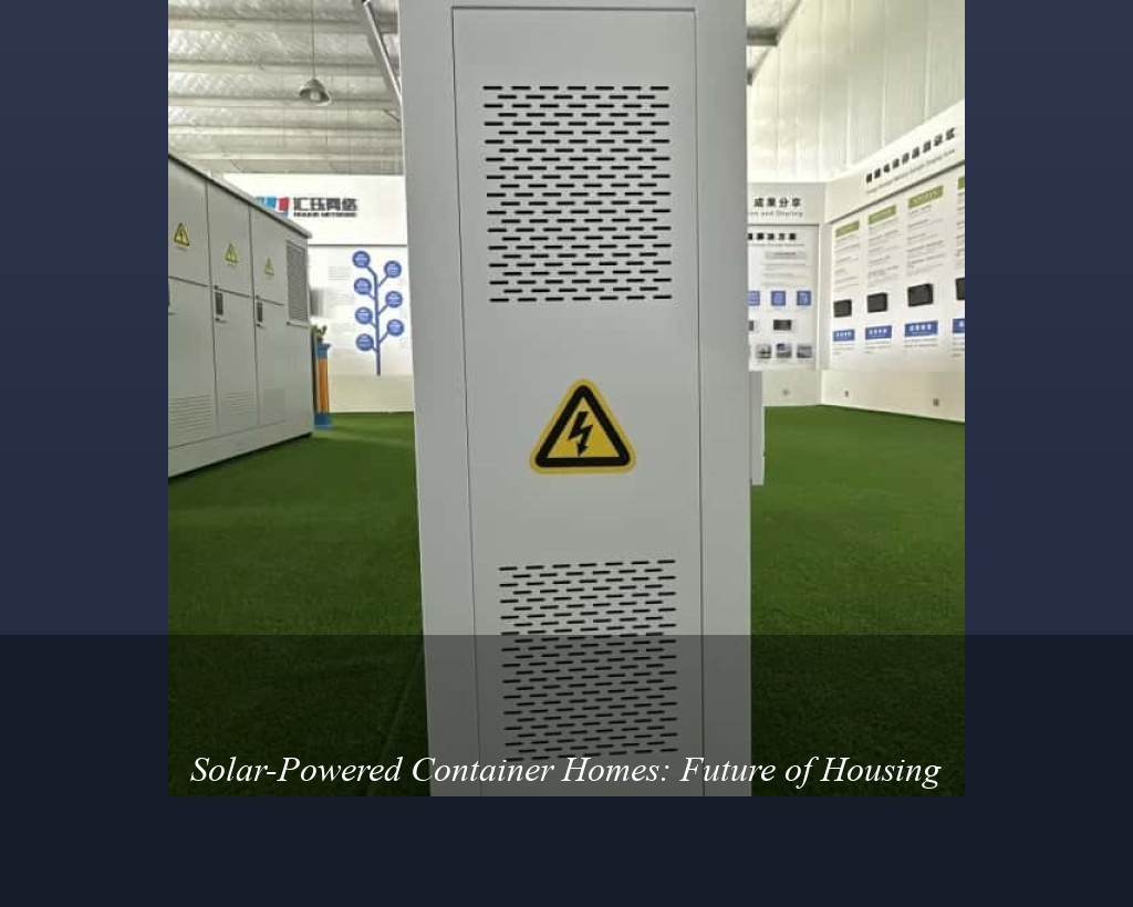 Solar-Powered Container Homes: Future of Housing