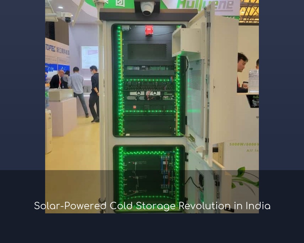 Solar-Powered Cold Storage Revolution in India