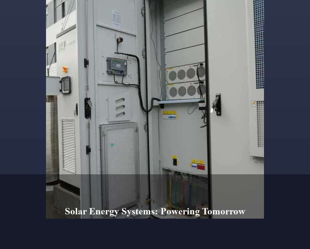 Solar Energy Systems: Powering Tomorrow