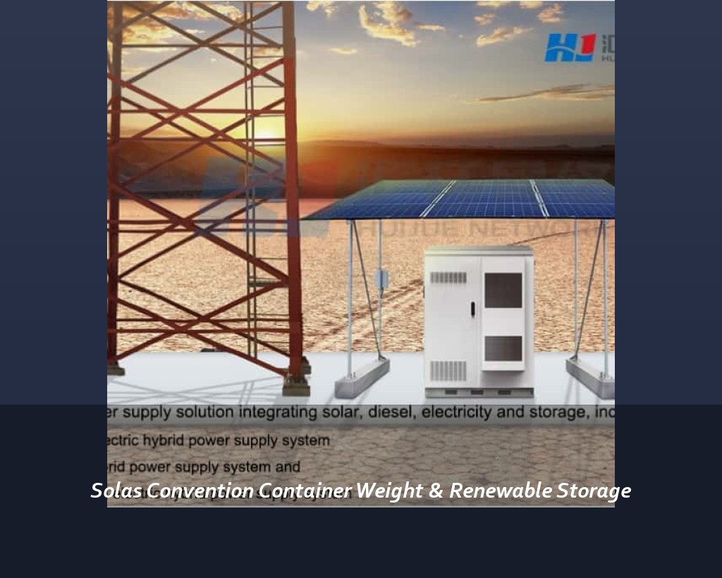 Solas Convention Container Weight & Renewable Storage