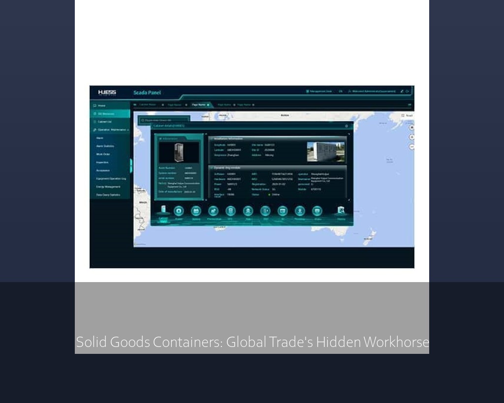 Solid Goods Containers: Global Trade's Hidden Workhorse