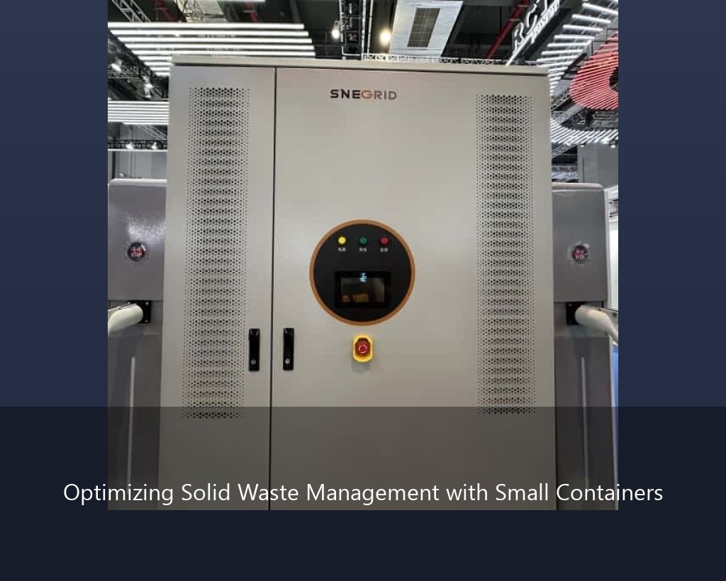 Optimizing Solid Waste Management with Small Containers