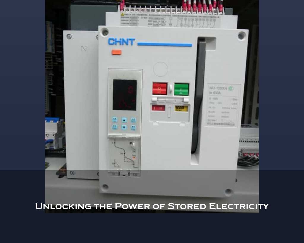 Unlocking the Power of Stored Electricity