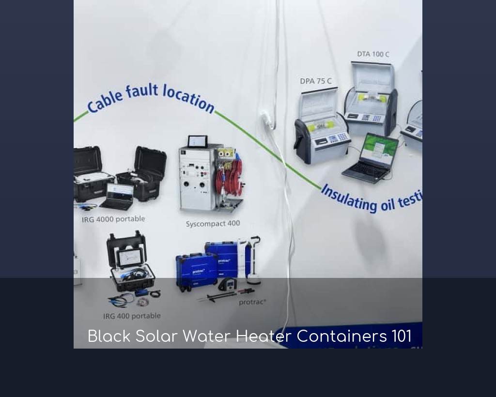 Black Solar Water Heater Containers 101